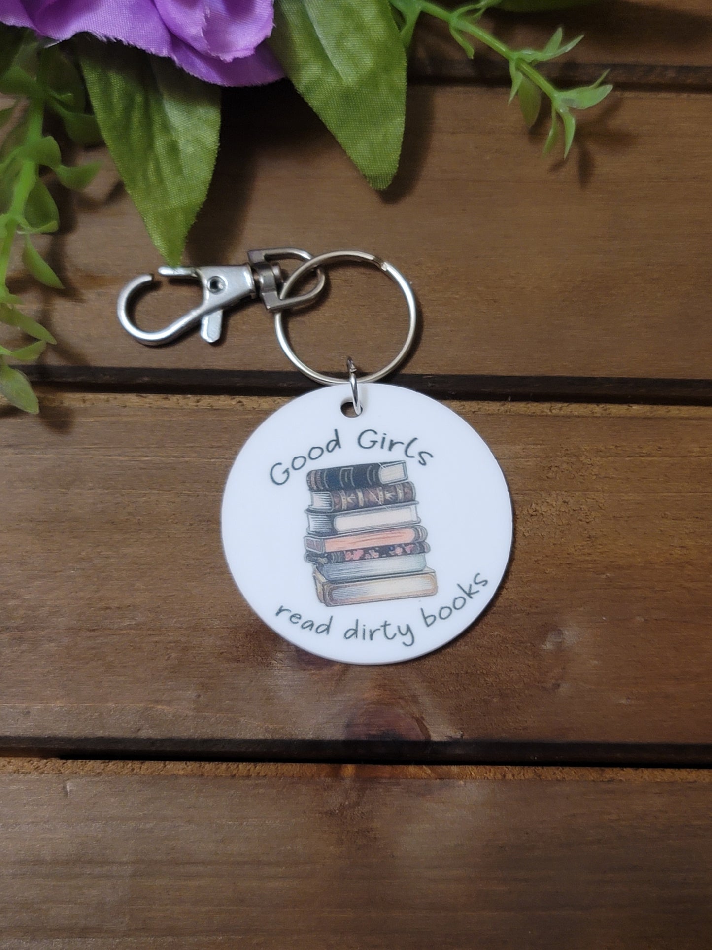 Good Girls Read Dirty Books Keychain – Saucy Book Babe Must-Have