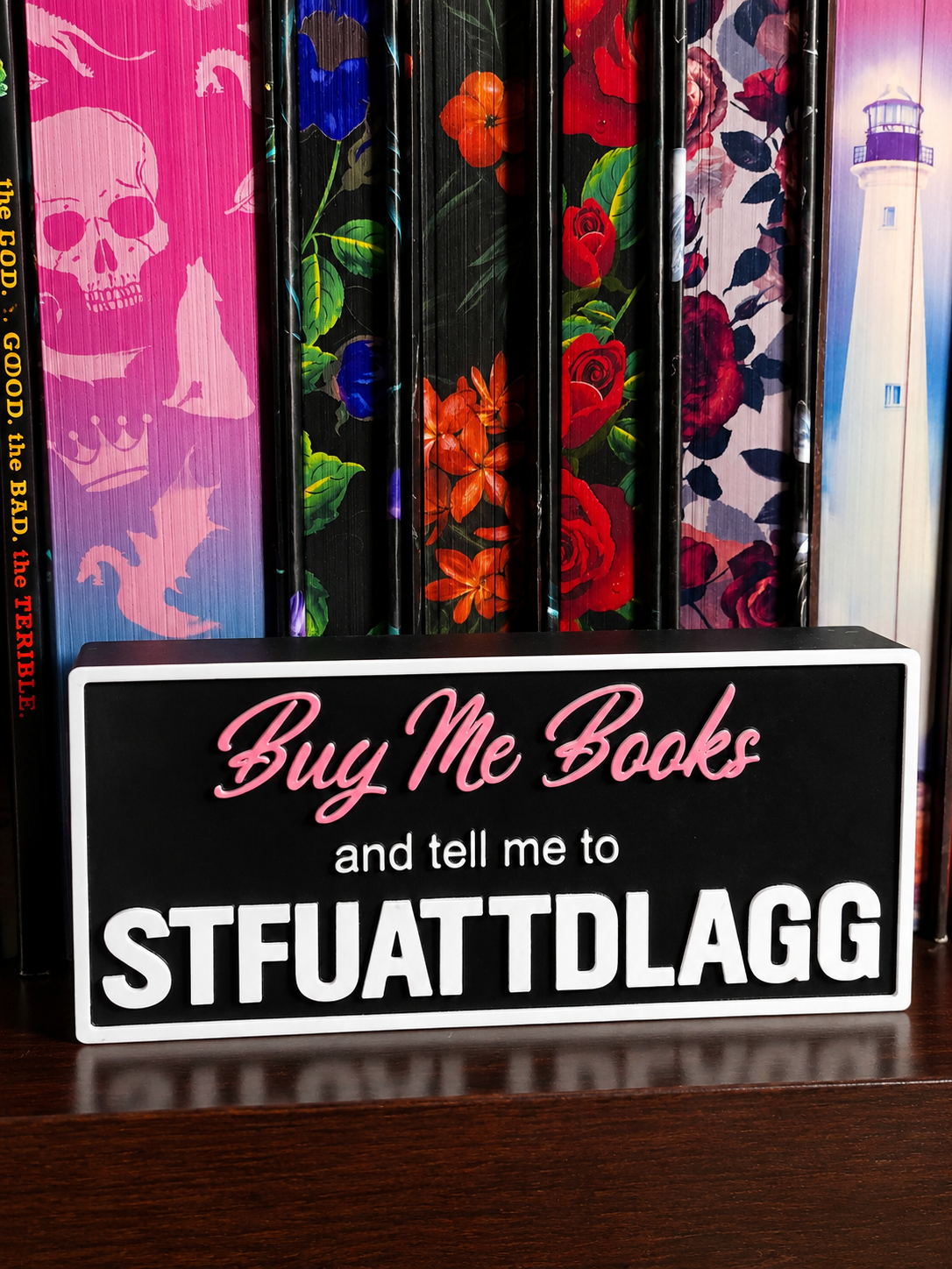 Buy Me Books & Tell Me to STFUATTDLAGG Shelf Sign | Dark Romance Reader Decor | BookTok Bookshelf Accent