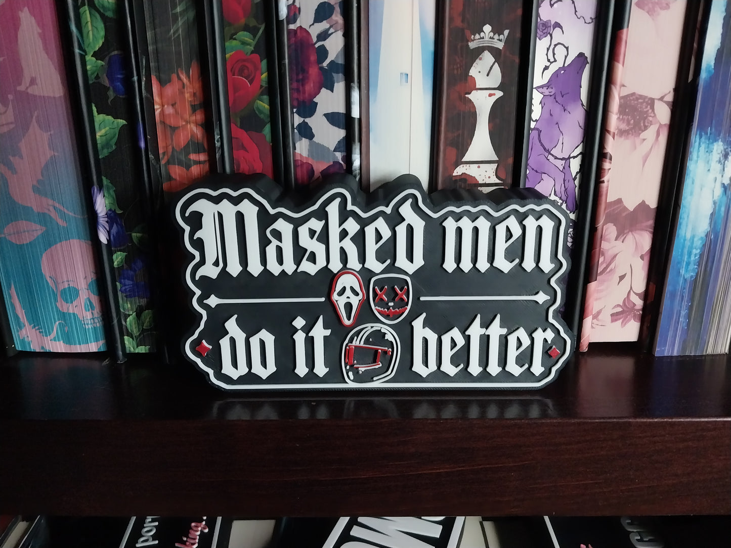 Masked Men Do It Better Shelf Sign | Gothic Dark Romance Decor for BookTok Readers | 3D Printed Bookshelf Accent