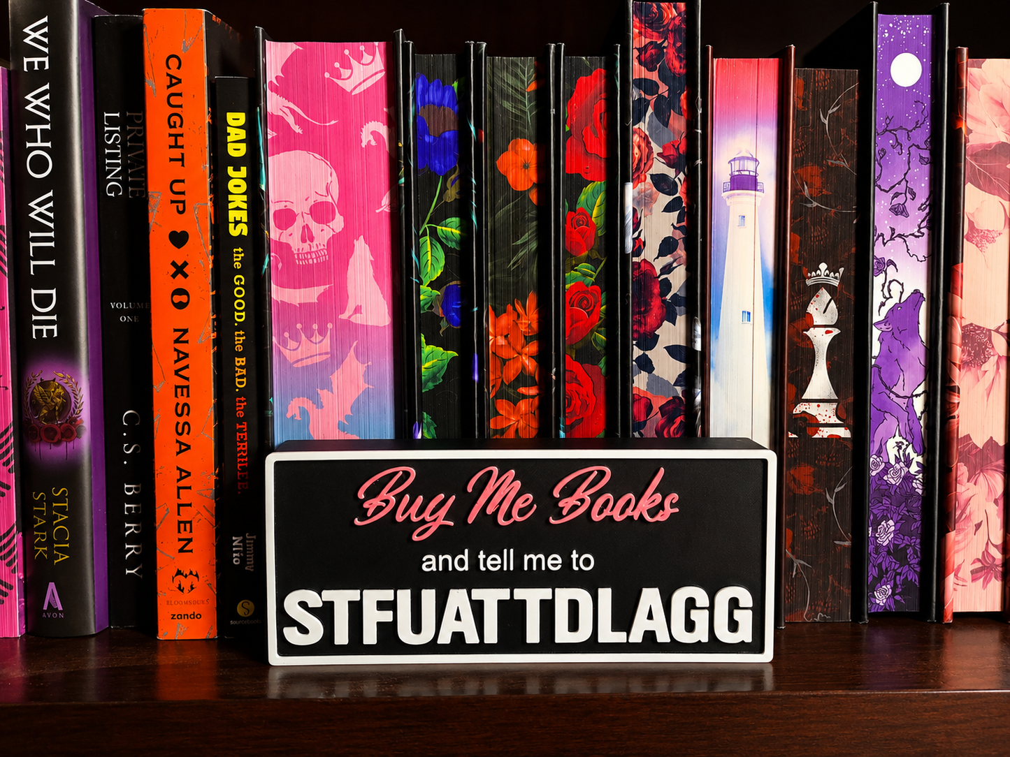 Buy Me Books & Tell Me to STFUATTDLAGG Shelf Sign | Dark Romance Reader Decor | BookTok Bookshelf Accent