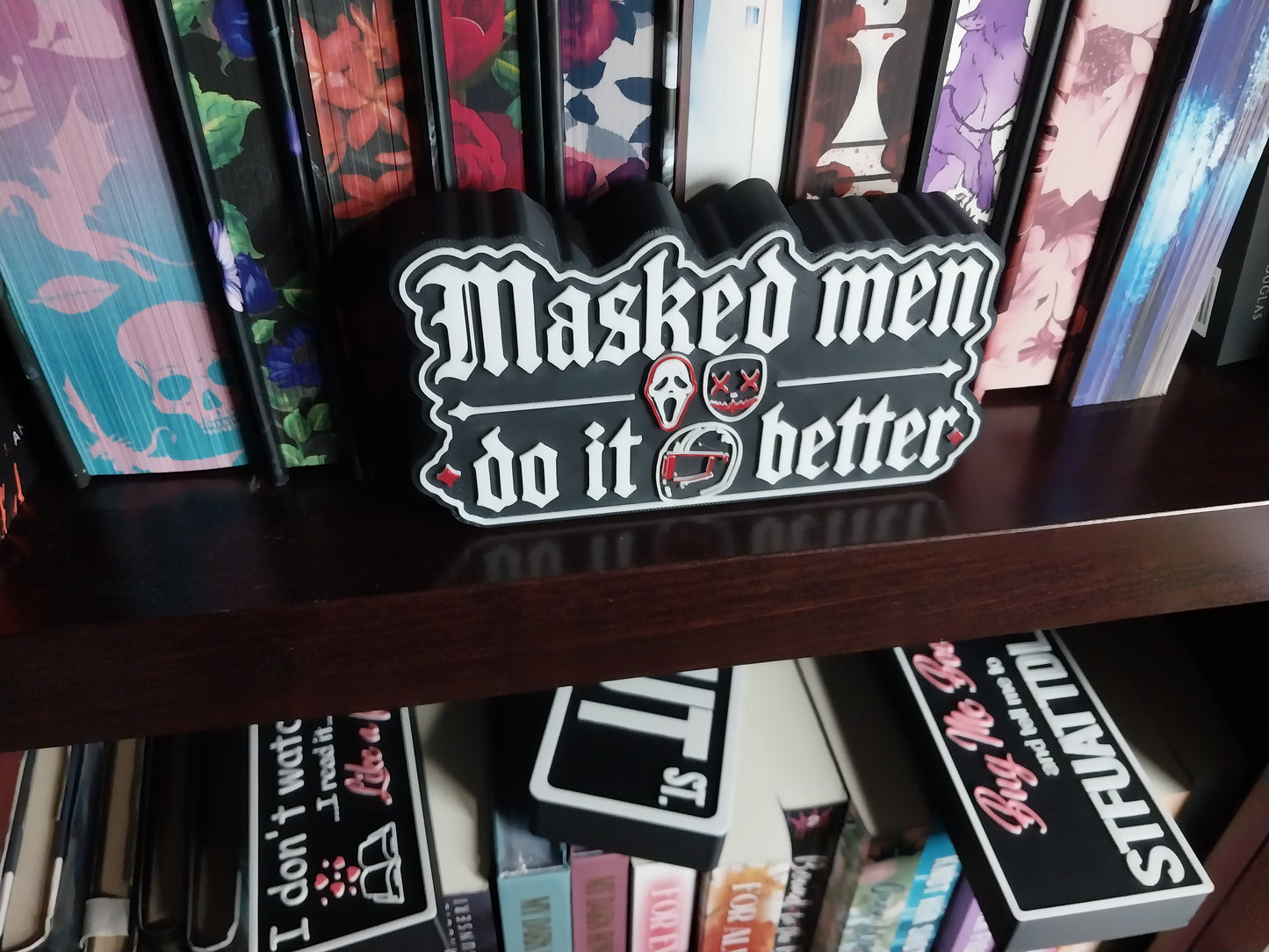 Masked Men Do It Better Shelf Sign | Gothic Dark Romance Decor for BookTok Readers | 3D Printed Bookshelf Accent