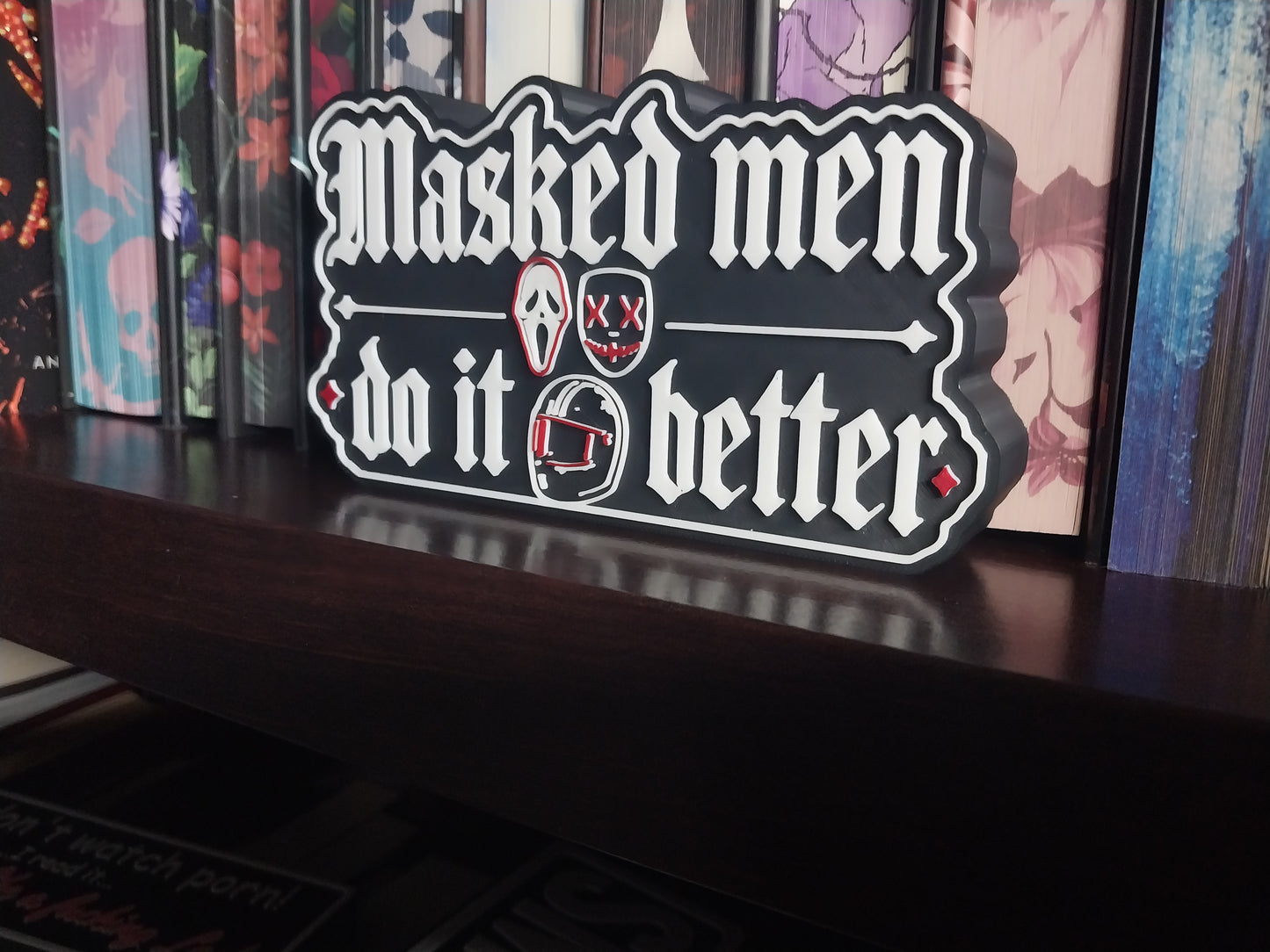 Masked Men Do It Better Shelf Sign | Gothic Dark Romance Decor for BookTok Readers | 3D Printed Bookshelf Accent