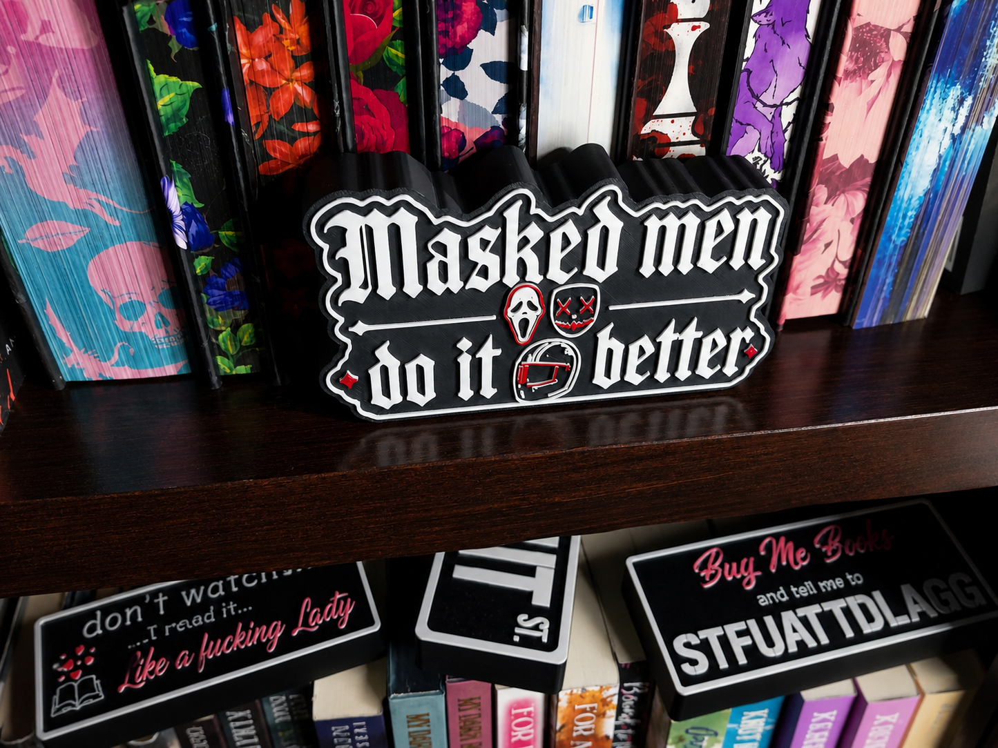 Masked Men Do It Better Shelf Sign | Gothic Dark Romance Decor for BookTok Readers | 3D Printed Bookshelf Accent